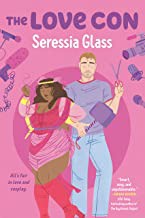Seressia Glass: The Love Con (Paperback, 2021, Berkley)