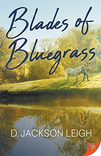 D. Jackson Leigh: Blades of Bluegrass (Paperback, 2020, Bold Strokes Books)