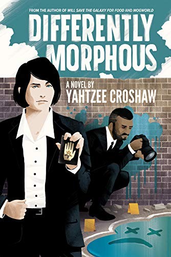Yahtzee Croshaw: Differently Morphous (Paperback, 2019, Dark Horse Books)