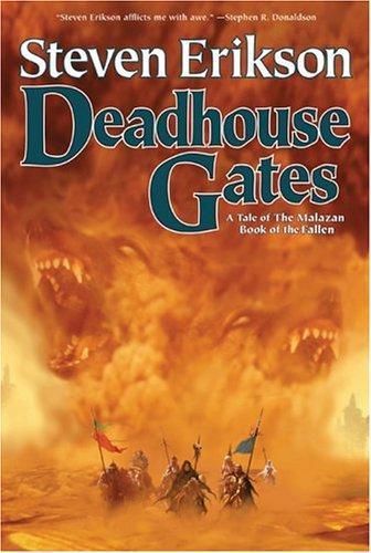 Steven Erikson: Deadhouse Gates (Malazan Book of the Fallen, #2) (2005)