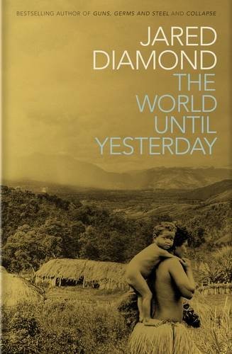 Jared Diamon: The World Until Yesterday (Hardcover, 2012, Viking)
