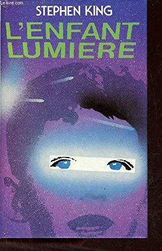 Stephen King: L'Enfant lumière (French language, France Loisirs)