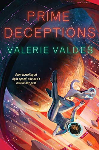 Valerie Valdes: Prime Deceptions (2020, HarperCollins Publishers)