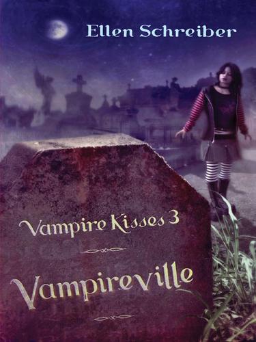 Ellen Schreiber: Vampireville (EBook, 2008, HarperCollins)