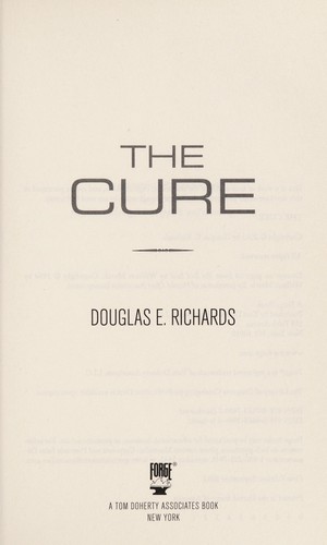 Douglas E. Richards: The cure (2013)