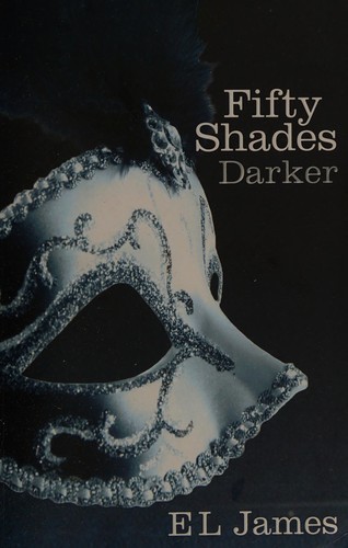 E. L. James: Fifty Shades Darker (2012, Penguin Random House)