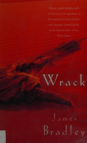 James Bradley: Wrack (1998, Review)