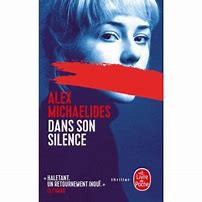 Alex Michaelides: Dans son silence (2019, Calmann-Lévy)