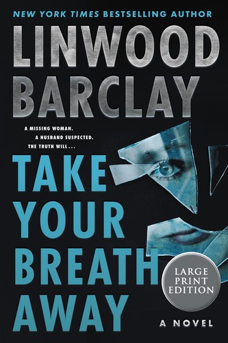 Linwood Barclay: Take Your Breath Away (Paperback, 2022, HarperLuxe)