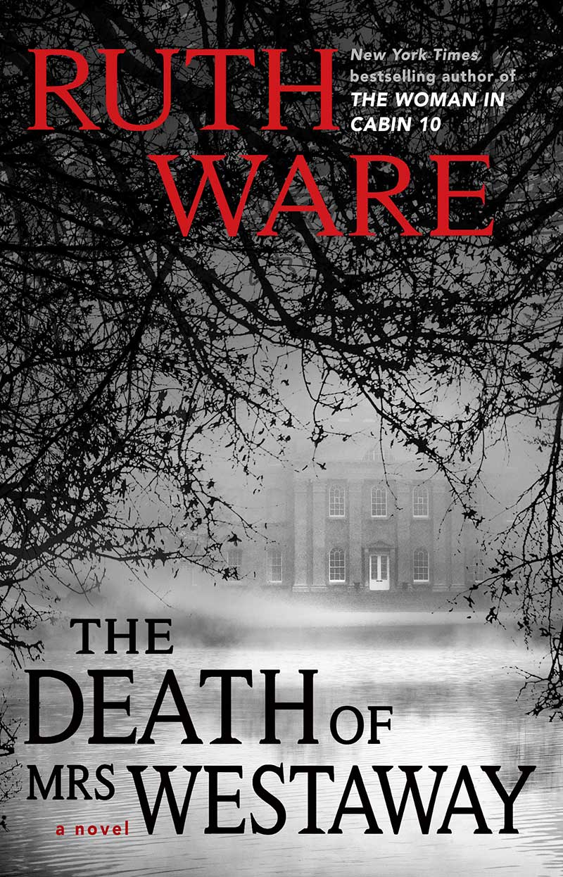 Ruth Ware: The Death of Mrs. Westaway (2018, Scout Press)