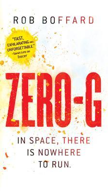 Rob Boffard: Zero-G (Paperback, 2016, Redhook)