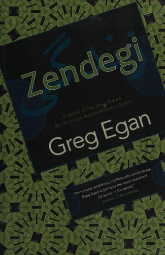 Greg Egan: Zendegi (2010, Night Shade Books)