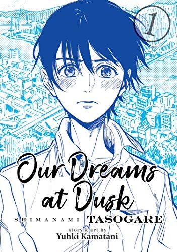 Yuhki Kamatani: Our Dreams at Dusk (Paperback, 2019, Seven Seas)