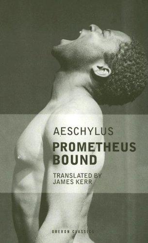 Aeschylus: Prometheus Bound (Oberon Classics) (2007, Oberon Books)