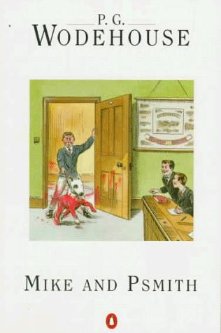 P. G. Wodehouse: Mike and Psmith (Paperback, 1990, Penguin Books, Penguin Books USA)