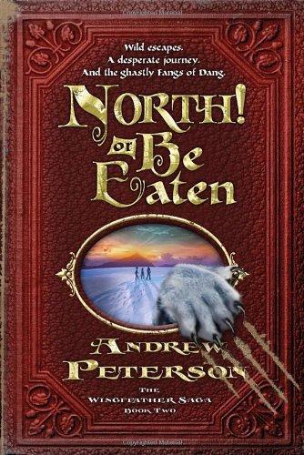 Andrew Peterson: North! Or Be Eaten (2009)