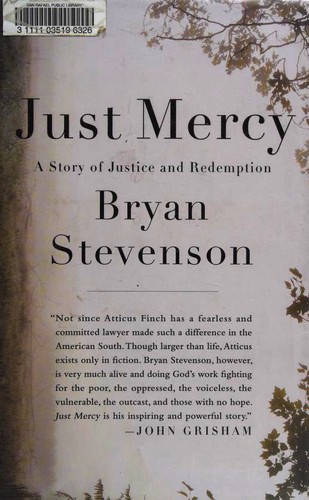 Bryan Stevenson: Just Mercy (Hardcover, 2014, Spiegel & Grau)