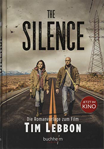 Tim Lebbon: The Silence (Hardcover, 2019, Buchheim Verlag)