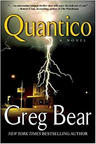 Greg Bear: Quantico (Hardcover, 2007, Vanguard Press)