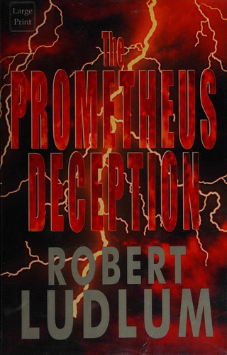 Robert Ludlum: Prometheus Deception (2001, ISIS Large Print Books)