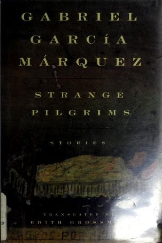 Gabriel García Márquez: Strange pilgrims (1993, Knopf)