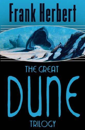 Frank Herbert: The great Dune trilogy (2005)