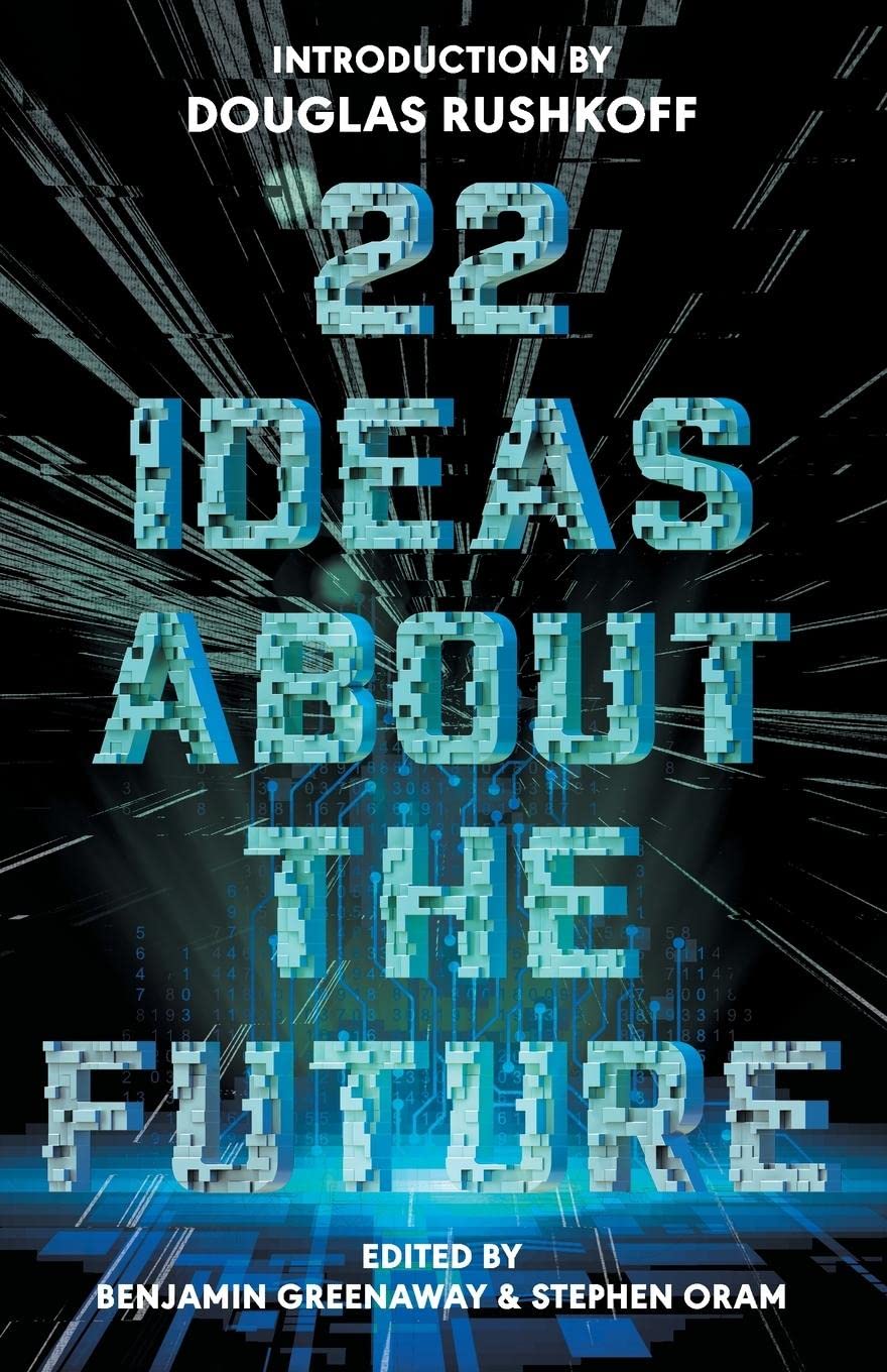 22 Ideas About the Future (EBook, Cybersalon Press)