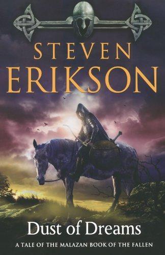 Steven Erikson: Dust of Dreams (Malazan Book of the Fallen, #9) (2009)