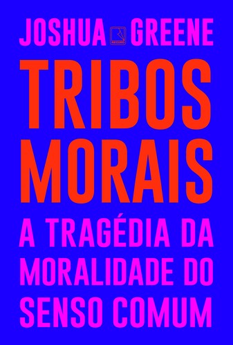 _: Tribos morais (Paperback, Portuguese language, Record)