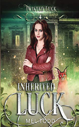 Mel Todd: Inherited Luck (Paperback, 2021, Bad Ash Publishing)