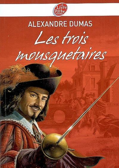 Alexandre Dumas: Les trois mousquetaires (French language, 2008, Le Livre de poche jeunesse)