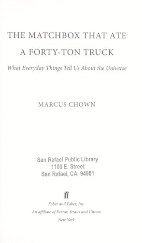 Marcus Chown: The matchbox that ate a forty-ton truck (2010, Faber and Faber)