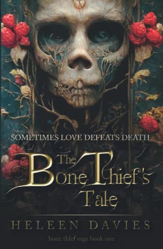 Heleen Davies: The Bone Thief's Tale (Paperback, 2022, Heleen Davies)