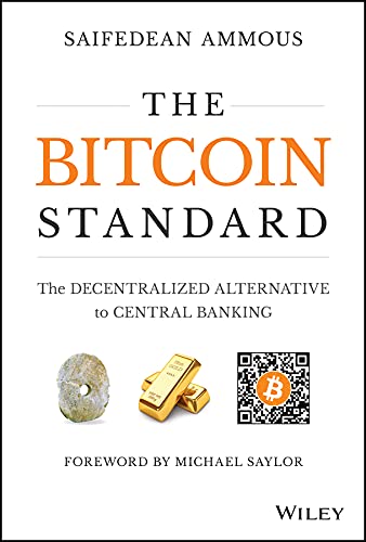 Saifedean Ammous: The Bitcoin Standard (Hardcover, 2018, Wiley)