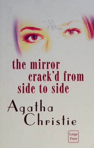 Agatha Christie: The Mirror Crack'd from Side to Side (Hardcover, 2002, Isis Publishing Ltd)