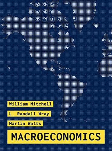 Mitchell, William, L. Randall Wray, Martin Watts: Macroeconomics (Paperback, 2019, Red Globe Press)
