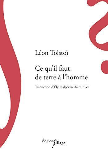 Leo Tolstoy: Ce qu'il faut de terre à l'homme (French language, 2020)