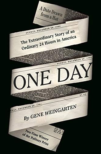 Gene Weingarten: One Day (Hardcover, 2019, Blue Rider Press)