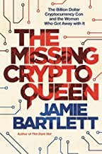 Jamie Bartlett: Missing Cryptoqueen (2022, Hachette Books)