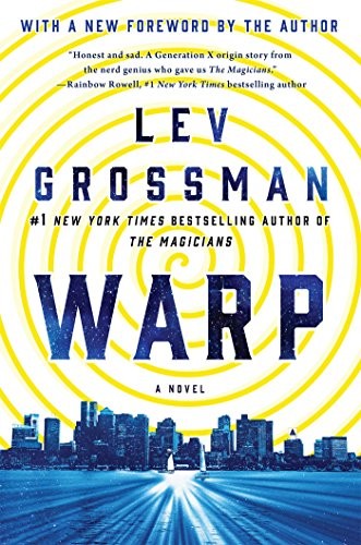 Lev Grossman: WARP (Paperback, 2016, Griffin, St Martin s Griffin)