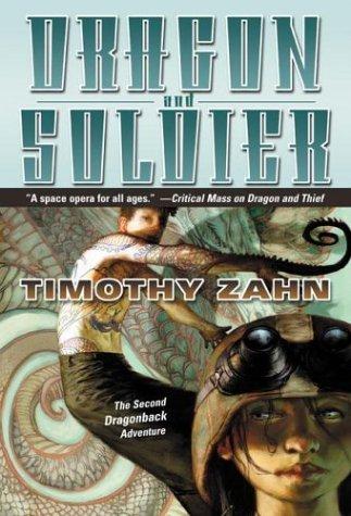 Theodor Zahn, Timothy Zahn: Dragon and soldier (2004, Starscape)