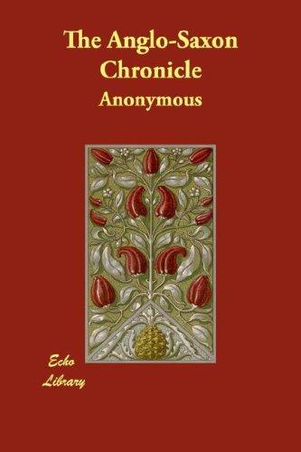 Anonymous: The Anglo-Saxon Chronicle (Paperback, 2007, Echo Library)