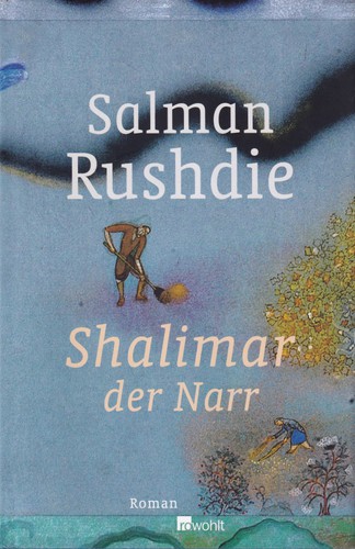 Salman Rushdie: Shalimar der Narr (Hardcover, German language, 2006, Rowohlt)