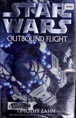 Theodor Zahn: Outbound Flight (Star Wars) (Hardcover, 2006, Del Rey)