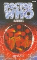 Lawrence Miles: Doctor Who Alien Bodies (Paperback, 1997, BBC Books)