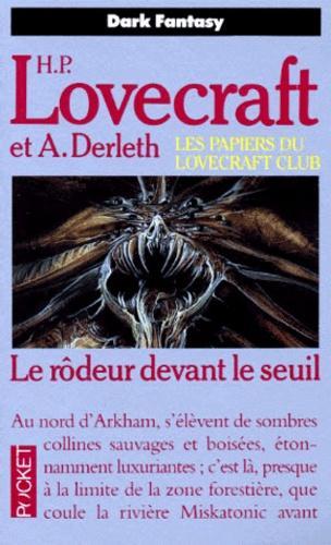 H. P. Lovecraft, August Derleth: Le rôdeur devant le seuil (French language, 1992)