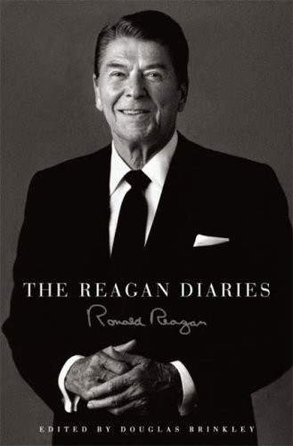Ronald Reagan: The Reagan Diaries (Hardcover, 2007, Harper Collins Publishers)