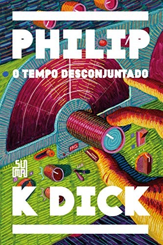_: O tempo desconjuntado (Hardcover, Portuguese language, 2018, Suma das Letras)