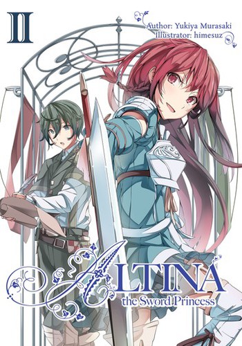 Yukiya Murasaki: Altina the Sword Princess: Volume 2 (2020, Enterbrain)