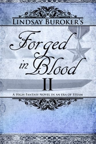 Lindsay Buroker: Forged in Blood II (The Emperor's Edge) (2013, CreateSpace Independent Publishing Platform)